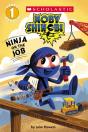 Ninja On The Job (Moby Shinobi: Scholastic Reader, Level 1) - Preview