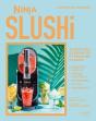 Ninja Slushi : 70 Recettes De Granités Et Boissons Glacées - Preview