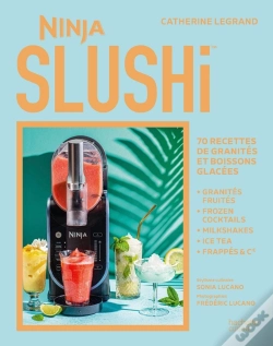 Capa do artigo Ninja Slushi : 70 Recettes De Granités Et Boissons Glacées