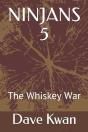Ninjans 5: The Whiskey War - Preview