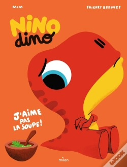 Capa do artigo Nino Dino : J'Aime Pas La Soupe !