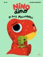 Nino Dino : Je Suis Malaaaade ! - Preview