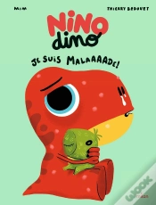 Capa do artigo Nino Dino : Je Suis Malaaaade !