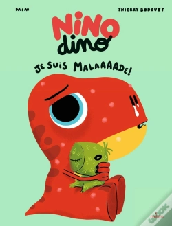 Capa do artigo Nino Dino : Je Suis Malaaaade !