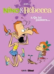 Capa do artigo Nino & Rébecca Tome 3 : Ça Lui Passera !
