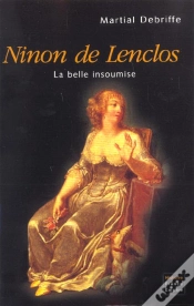 Capa do artigo Ninon De Lenclos ; La Belle Insoumise