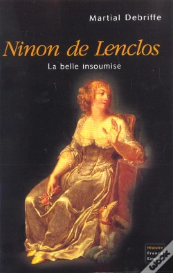 Capa do artigo Ninon De Lenclos ; La Belle Insoumise