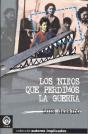 Niños Que Perdimos La Guerra - Preview