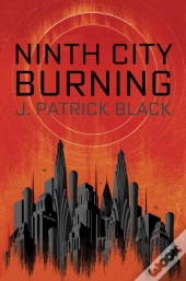 Ninth City Burning