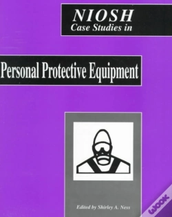 Capa do artigo Niosh Case Studies In Personal Protective Equipment