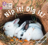 Nip It! Dig It!