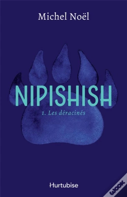 Capa do artigo Nipishish Tome 1 : Les Déracinés