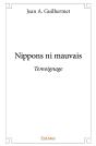 Nippons Ni Mauvais : Témoignage - Preview