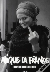 Nique La France ; Devoir D'Insolence