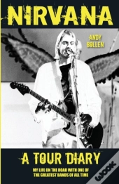 Nirvana - A Tour Diary