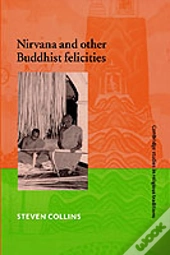 Nirvana And Other Buddhist Felicities