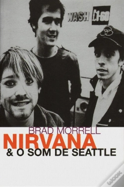 Capa do artigo Nirvana & o Som de Seattle