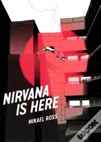 Nirvana Is Here