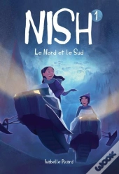 Nish Tome 1 : Le Nord Et Le Sud