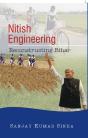 Nitish Engineering Reconstructing Bihar - Preview