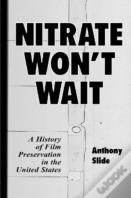 Nitrate Won'T Wait