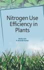 Nitrogen Use Efficiency In Plants - Preview