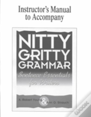 Nitty Gritty Grammar Instructor'S Manual