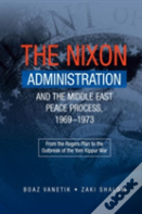 Nixon Administration & The Middle East Peace Process, 19691973