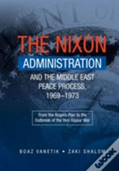 Nixon Administration & The Middle East Peace Process, 19691973