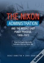 Nixon Administration & The Middle East Peace Process, 19691973