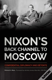 Capa do artigo Nixon’S Back Channel To Moscow