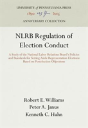 Nlrb Regulation Of Election Conduct - Preview