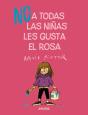 No A Todas Las Niñas Les Gusta El Rosa - Preview