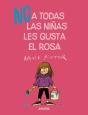 (No) A Todas Las Niñas Les Gusta El Rosa - Preview