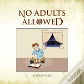 No Adults Allowed
