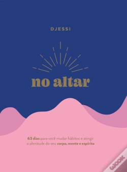 Capa do artigo No Altar – Um Devocional Prático De 63 Dias Para Atingir A Plenitude De Seu Corpo, Mente E Espírito