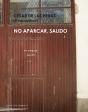 No Aparcar, Salido - Preview