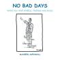 No Bad Days - Preview