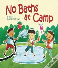 No Baths At Camp