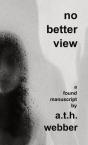 No Better View: A Found Manuscript - Preview
