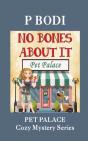 No Bones About It: Pet Palace Cozy Myste - Preview