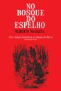 No Bosque do Espelho - Preview