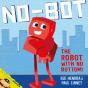 No-Bot, The Robot With No Bottom - Preview