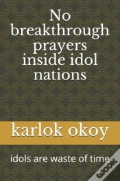 Capa do artigo No Breakthrough Prayers Inside Idol Nations