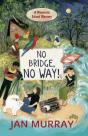 No Bridge, No Way! - Preview