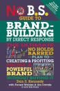 No B.S. Guide To Brand-Building By Direct Response - Preview