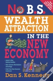 Capa do artigo No B.S. Wealth Attraction In The New Economy