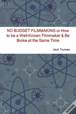 Capa do artigo No Budget Filmmaking Or How To Be A Well-Known Filmmaker & Be Broke At The Same Time