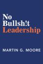 No Bullsh!T Leadership - Preview