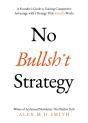 No Bullsh*T Strategy - Preview